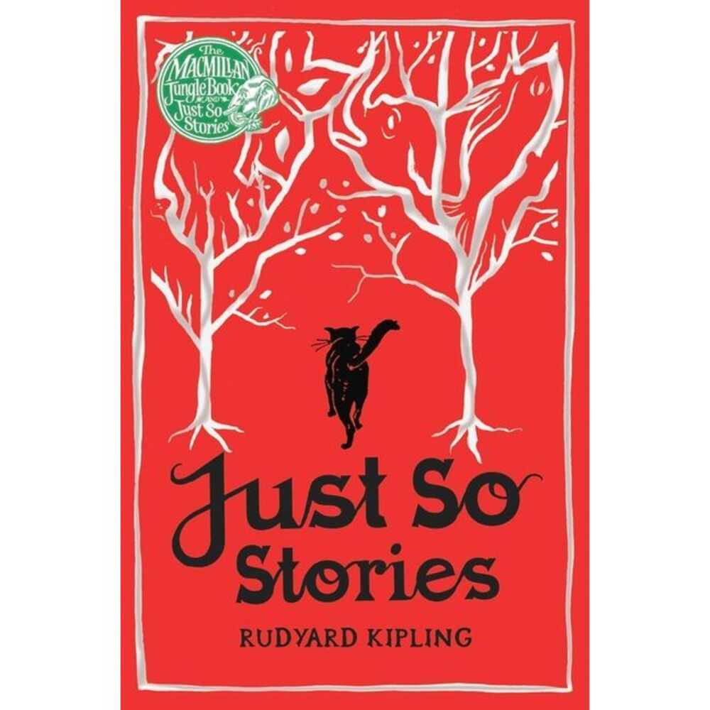 Just So Stories -- Rudyard Kipling